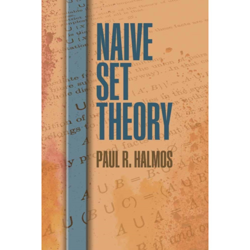 Dover publications inc. Naive Set Theory (häftad, eng)