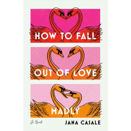 Random House USA Inc How to Fall Out of Love Madly (häftad, eng)