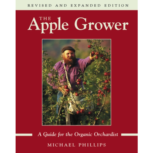 Chelsea Green Publishing Co The Apple Grower (häftad, eng)