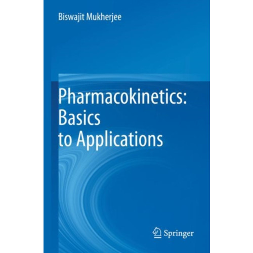 Springer Verlag, Singapore Pharmacokinetics: Basics to Applications (häftad, eng)