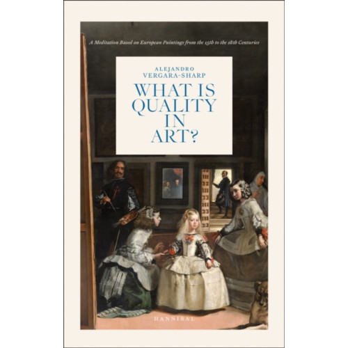 Hannibal Books What is Quality in Art? (inbunden, eng)