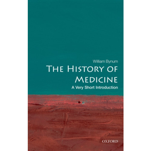 Oxford University Press The History of Medicine (häftad, eng)