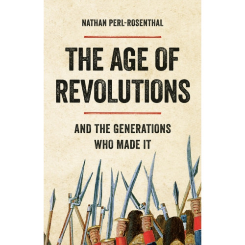 Basic Books The Age of Revolutions (inbunden, eng)