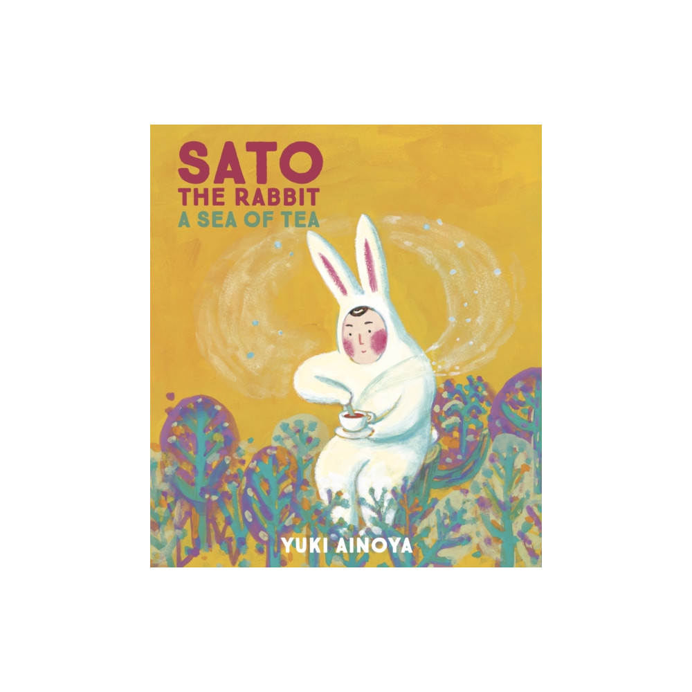 Produktbild för Sato the Rabbit, A Sea of Tea (inbunden, eng)