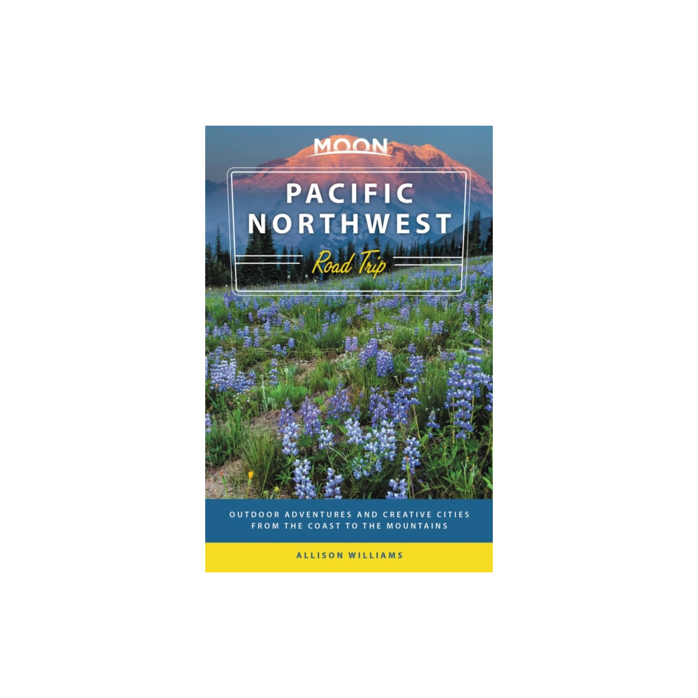 Produktbild för Moon Pacific Northwest Road Trip (Third Edition) (häftad, eng)