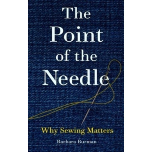 Reaktion Books The Point of the Needle (inbunden, eng)