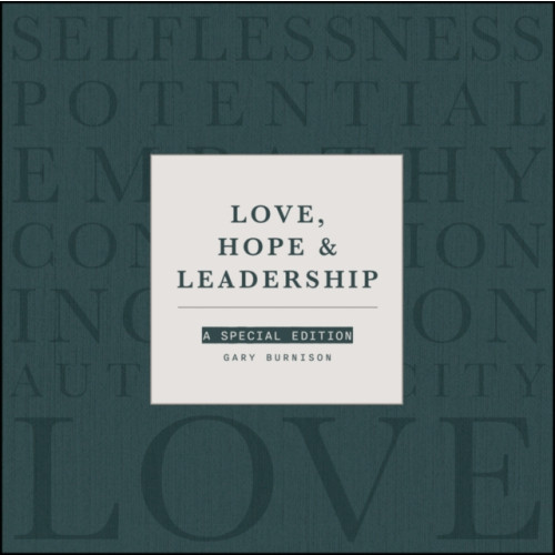 John Wiley & Sons Inc Love, Hope, & Leadership (inbunden, eng)