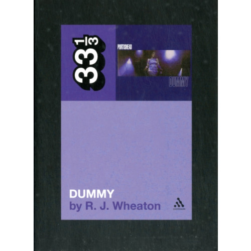 Continuum publishing corporation Portishead's Dummy (häftad, eng)