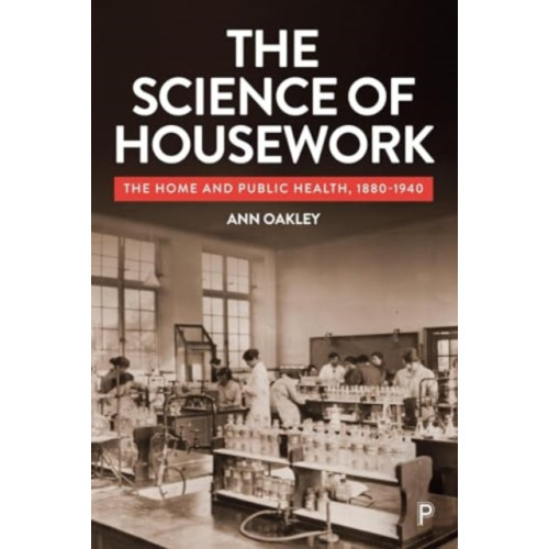 Bristol University Press The Science of Housework (häftad, eng)