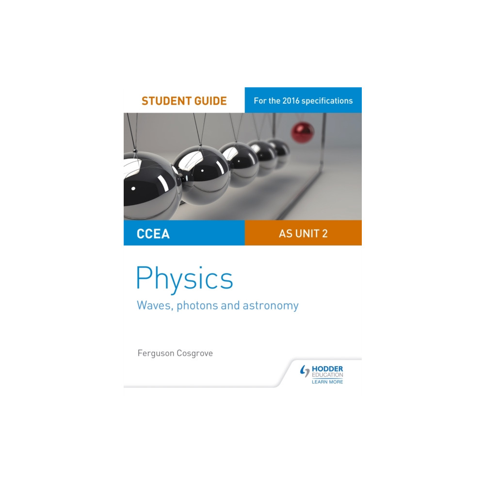 Produktbild för CCEA AS Unit 2 Physics Student Guide: Waves, photons and astronomy (häftad, eng)