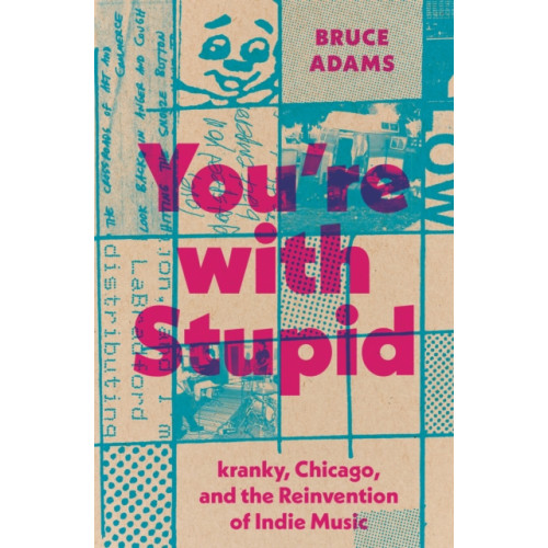 University of Texas Press You're with Stupid (inbunden, eng)
