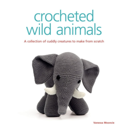 GMC Publications Crocheted Wild Animals (häftad, eng)