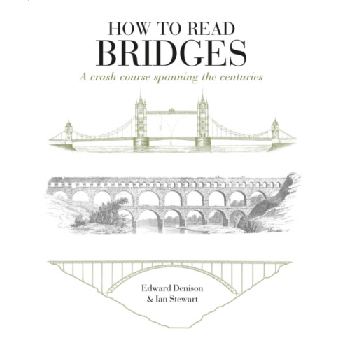 Bloomsbury Publishing PLC How to Read Bridges (häftad, eng)