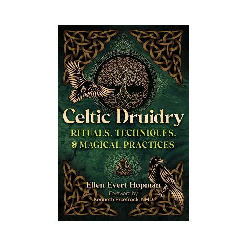Ellen Evert Hopman Celtic Druidry: Rituals, Techniques, and Magical Practices (häftad, eng)
