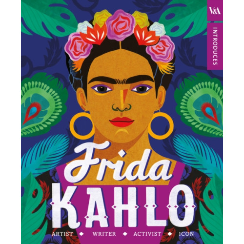 Penguin Random House Children's UK V&A Introduces - Frida Kahlo (inbunden, eng)