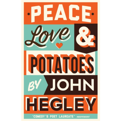 Profile Books Ltd Peace, Love & Potatoes (häftad, eng)