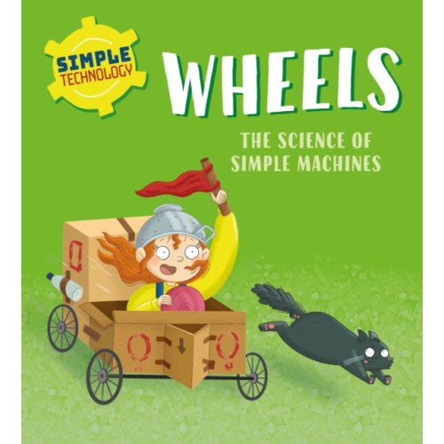Hachette Children's Group Simple Technology: Wheels (häftad, eng)