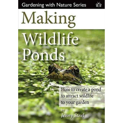 Brambleby Books Making Wildlife Ponds (häftad, eng)