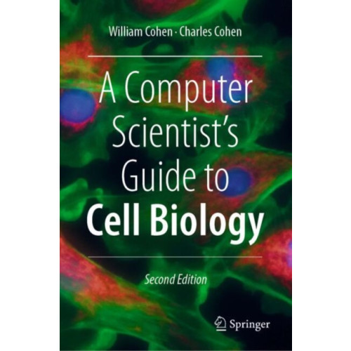 Springer International Publishing AG A Computer Scientist's Guide to Cell Biology (inbunden, eng)