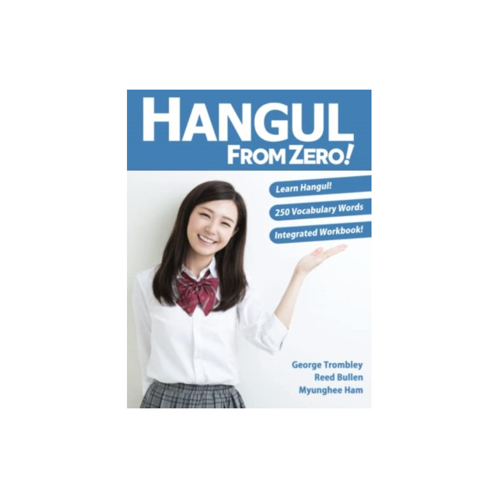 Produktbild för Hangul From Zero! Complete Guide to Master Hangul with Integrated Workbook and Download Audio (häftad, eng)