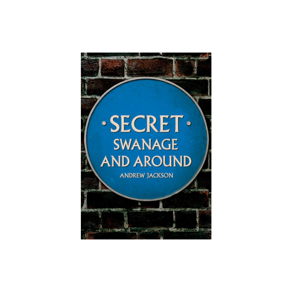 Produktbild för Secret Swanage and Around (häftad, eng)