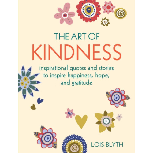 Ryland, Peters & Small Ltd The Art of Kindness (inbunden, eng)