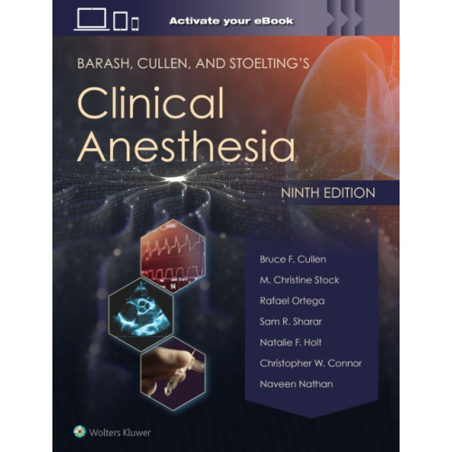 Wolters Kluwer Health Barash, Cullen, and Stoelting's Clinical Anesthesia: Print + eBook with Multimedia (inbunden, eng)