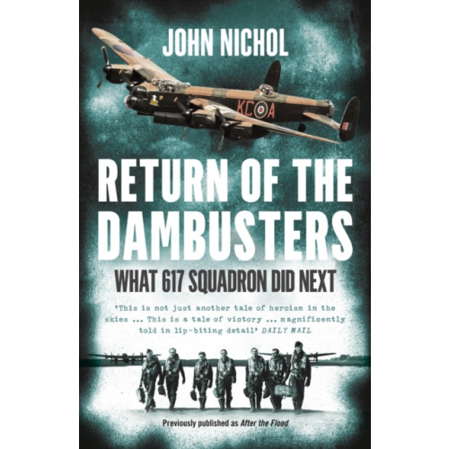 HarperCollins Publishers Return of the Dambusters (häftad, eng)