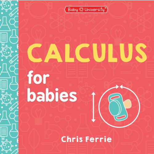 Sourcebooks, Inc Calculus for Babies (bok, board book, eng)