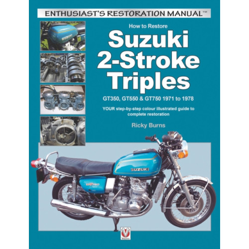 David & Charles How to Restore Suzuki 2-Stroke Triples (häftad, eng)