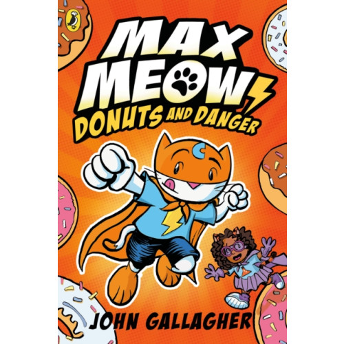 Penguin Random House Children's UK Max Meow Book 2: Donuts and Danger (häftad, eng)
