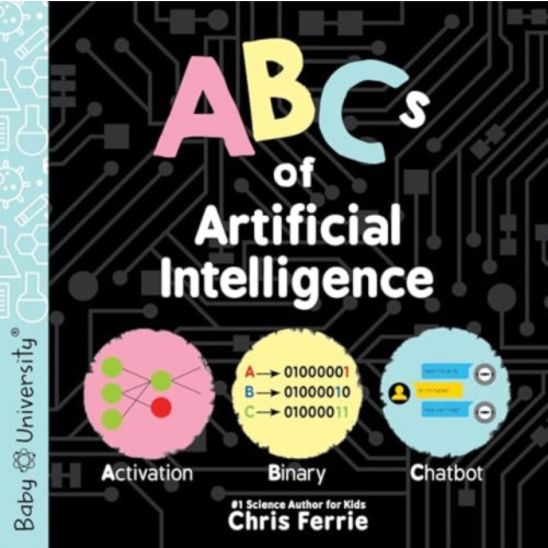 Sourcebooks, Inc ABCs of Artificial Intelligence (bok, board book, eng)