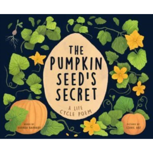 Sourcebooks, Inc The Pumpkin Seed's Secret (inbunden, eng)