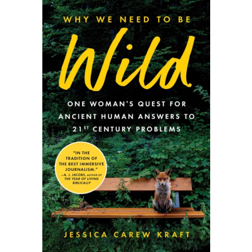 Sourcebooks, Inc Why We Need to Be Wild (häftad, eng)