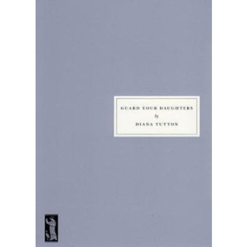Persephone Books Ltd Guard Your Daughters (häftad, eng)