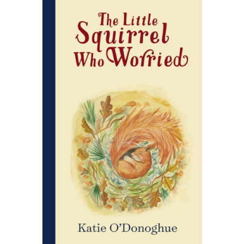 Gill The Little Squirrel Who Worried (inbunden, eng)