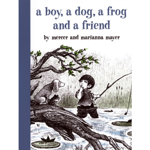 Penguin Putnam Inc A Boy, a Dog, a Frog, and a Friend (inbunden, eng)