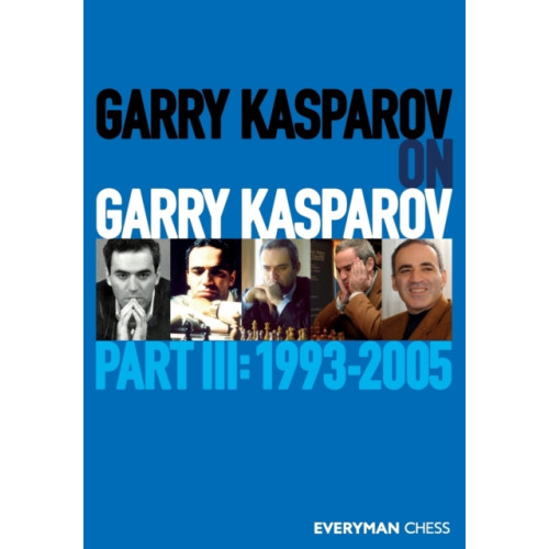 Everyman Chess Garry Kasparov on Garry Kasparov (häftad, eng)