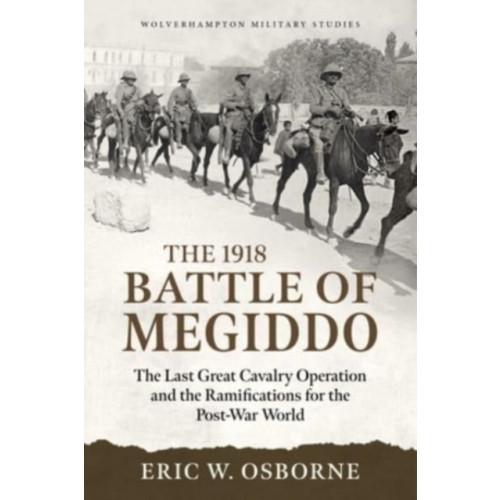 Helion & Company The Battle of Megiddo Palestine 1918 (häftad, eng)