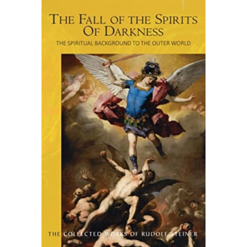 Rudolf Steiner Press The Fall of the Spirits Of Darkness (häftad, eng)