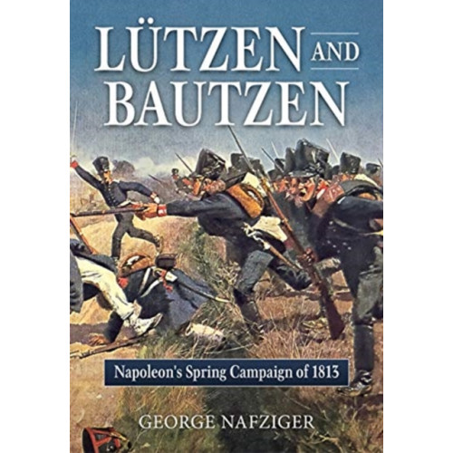 Helion & Company Lutzen and Bautzen (häftad, eng)