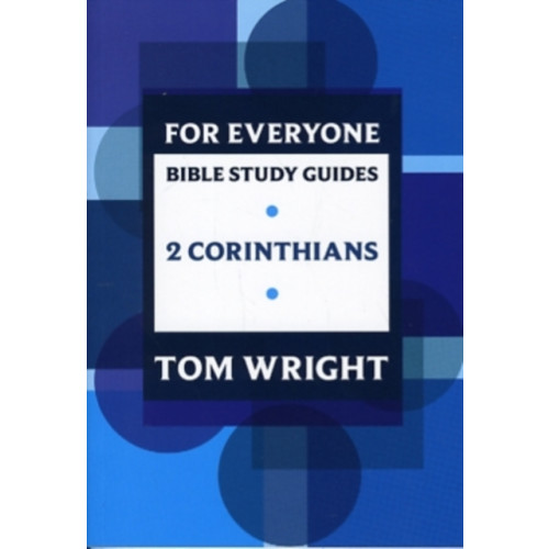 Spck publishing For Everyone Bible Study Guide: 2 Corinthians (häftad, eng)