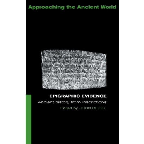 Taylor & francis ltd Epigraphic Evidence (häftad, eng)