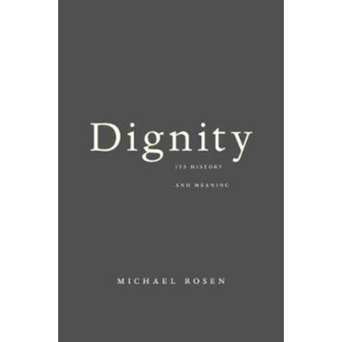 Harvard university press Dignity (häftad, eng)