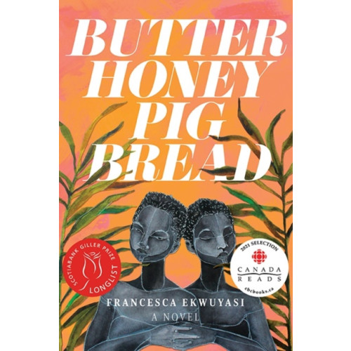 Arsenal Pulp Press Butter Honey Pig Bread (häftad, eng)