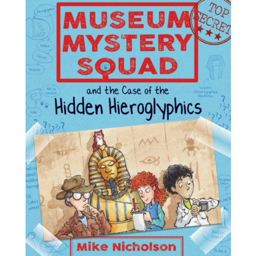 Floris Books Museum Mystery Squad and the Case of the Hidden Hieroglyphics (häftad, eng)