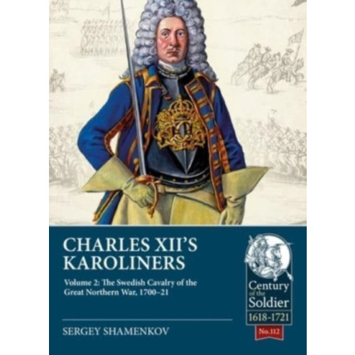 Helion & Company Charles XII's Karoliners (häftad, eng)