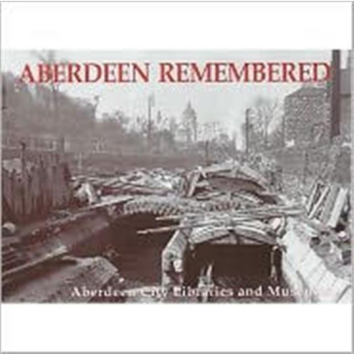 Stenlake Publishing Aberdeen Remembered (häftad, eng)