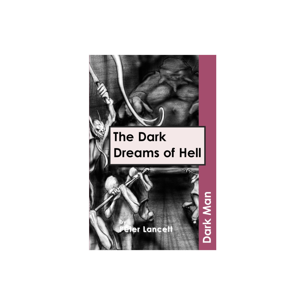 Produktbild för The Dark Dreams of Hell (häftad, eng)