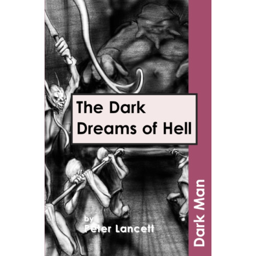 Ransom Publishing The Dark Dreams of Hell (häftad, eng)